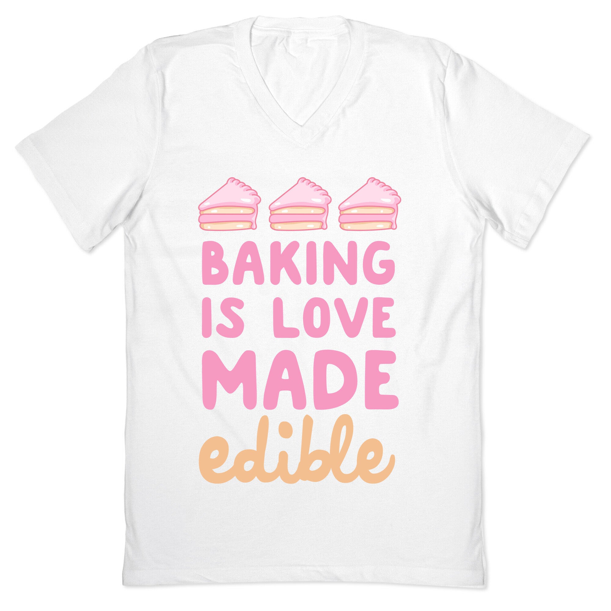 Baking Is Love Made Edible V-Neck